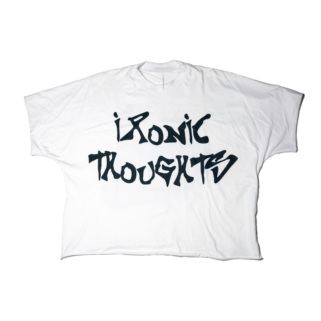''IRONIC THOUGHTS WHITE TEE''